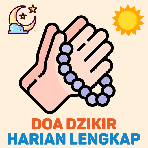 Doa dan Dzikir Harian Lengkap
