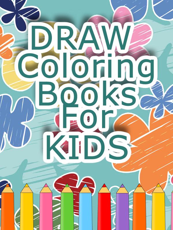 Draw Coloring Books For Kids!